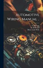 Automotive Wiring Manual .. 