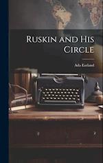 Ruskin and His Circle 