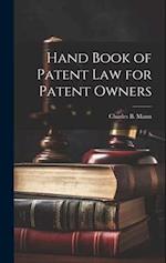Hand Book of Patent Law for Patent Owners 