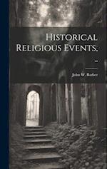 Historical Religious Events, .. 