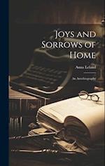 Joys and Sorrows of Home: An Autobiography 