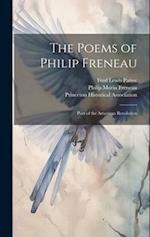 The Poems of Philip Freneau: Poet of the American Revolution 