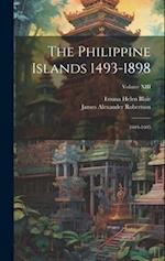 The Philippine Islands 1493-1898: 1604-1605; Volume XIII 