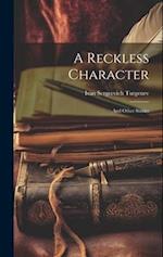 A Reckless Character: And Other Stories 