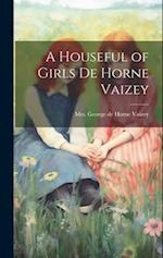 A Houseful of Girls de Horne Vaizey 