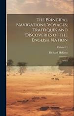 The Principal Navigations; Voyages; Traffiques and Discoveries of the English Nation: Africa; Volume 11 