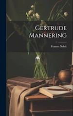 Gertrude Mannering 