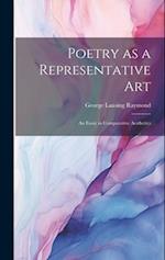 Poetry as a Representative Art: An Essay in Comparative Aesthetics 