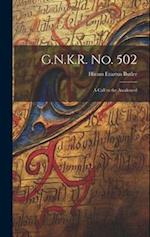 G.N.K.R. No. 502: A Call to the Awakened 
