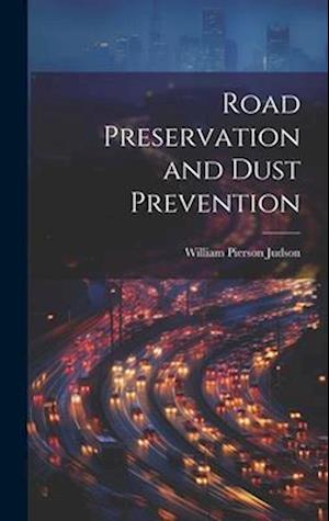 Road Preservation and Dust Prevention