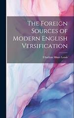 The Foreign Sources of Modern English Versification 