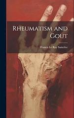 Rheumatism and Gout 