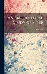 An Experimental Study of Sleep 