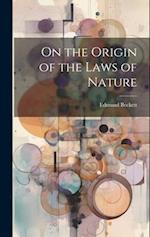 On the Origin of the Laws of Nature 
