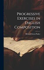 Progressive Exercises in English Composition 