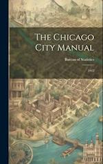 The Chicago City Manual: 1912 