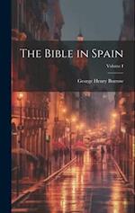 The Bible in Spain; Volume I 