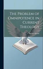 The Problem of Omnipotence in Current Theology 