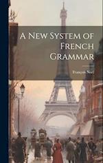 A New System of French Grammar 