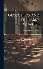 George Fox and the Early Quakers 