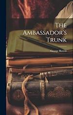 The Ambassador's Trunk 
