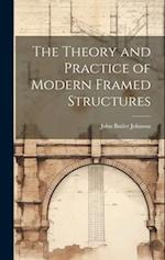 The Theory and Practice of Modern Framed Structures 