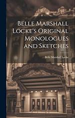 Belle Marshall Locke's Original Monologues and Sketches 