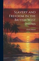 Slavery and Freedom in the British West Indies 