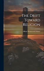 The Drift Toward Religion 