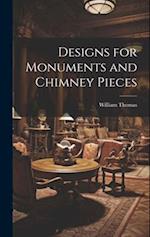 Designs for Monuments and Chimney Pieces 