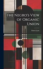 The Negro's View of Organic Union 