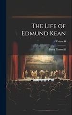 The Life of Edmund Kean; Volume II 
