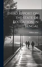 Third Report on the State of Education in Bengal 