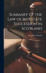 Summary of the Law of Intestate Succession in Scotland 