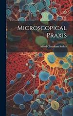 Microscopical Praxis 