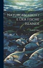 Naturgeschichte der Fische Islands 