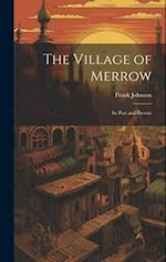 The Village of Merrow: Its Past and Present 