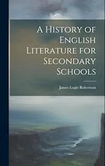 A History of English Literature for Secondary Schools 