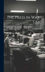 The Press in War-Time 