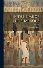 In the Time of the Pharaohs 