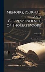 Memoirs, Journal, and Correspondence of Thomas Moore; Volume III 