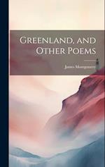 Greenland, and Other Poems 