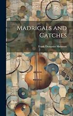 Madrigals and Catches 