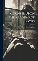 Counsel Upon the Reading of Books 