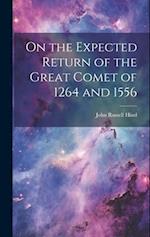 On the Expected Return of the Great Comet of 1264 and 1556 