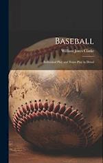 Baseball: Individual Play and Team Play in Detail 