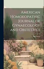 American Homoeopathic Journal of Gynaecology and Obstetrics 