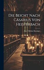 Die Beicht Nach Cäsarius von Heisterbach 