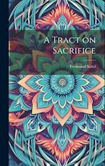 A Tract on Sacrifice 