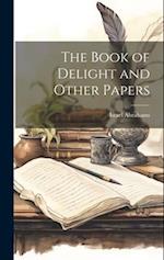 The Book of Delight and Other Papers 